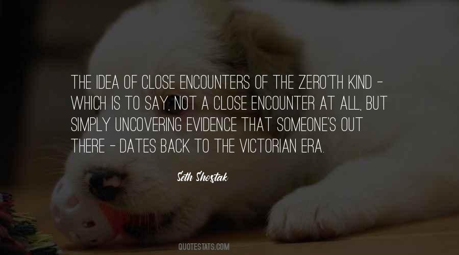 Close Encounter Quotes #1116185