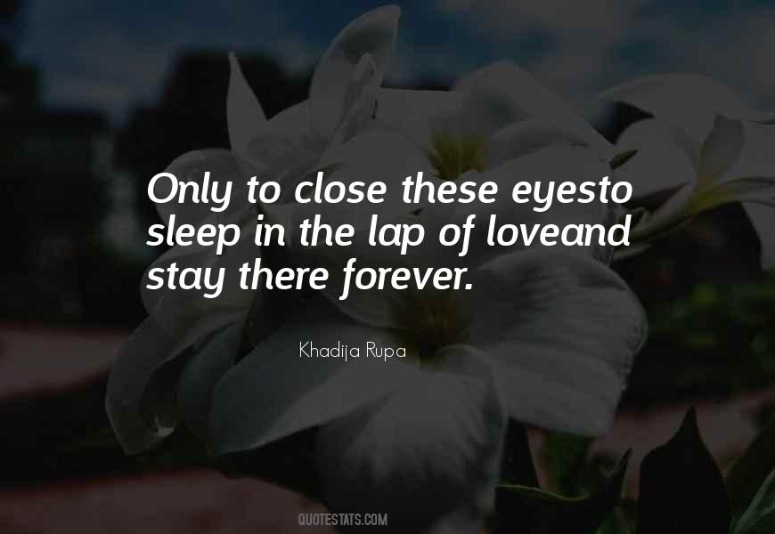 Close My Eyes Forever Quotes #1825029