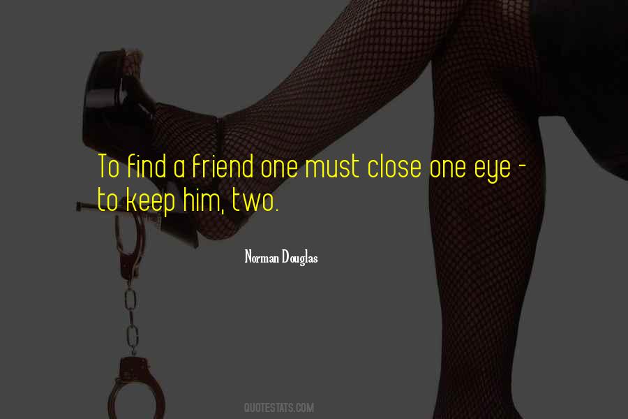 Close One Eye Quotes #1404528