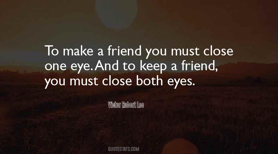 Close One Eye Quotes #801545