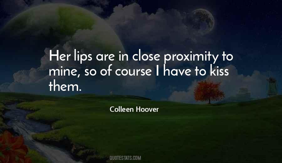 Close Proximity Quotes #552174