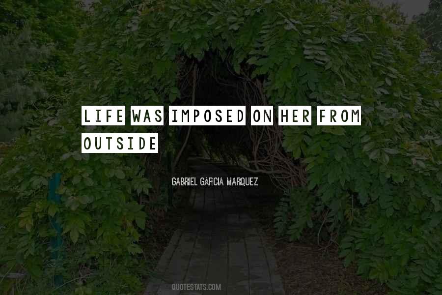 Life Gabriel Garcia Marquez Quotes #1298249