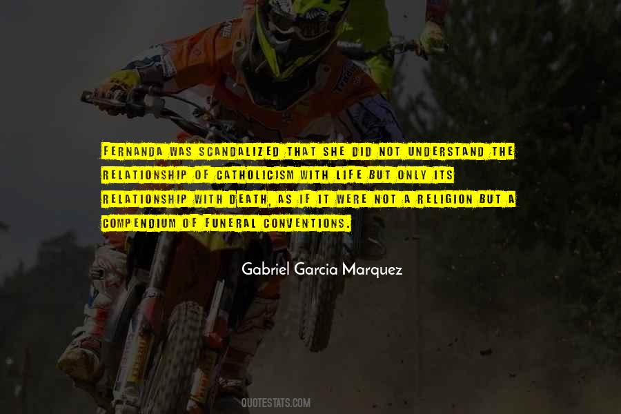 Life Gabriel Garcia Marquez Quotes #1538398