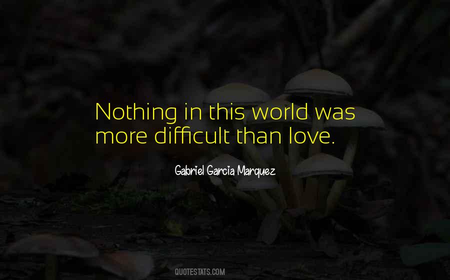 Life Gabriel Garcia Marquez Quotes #1558374