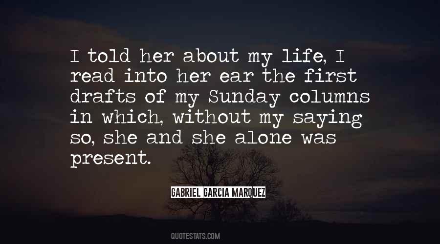 Life Gabriel Garcia Marquez Quotes #1592229