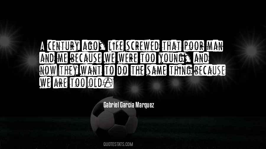 Life Gabriel Garcia Marquez Quotes #274949