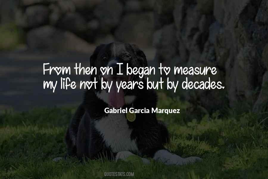 Life Gabriel Garcia Marquez Quotes #477947
