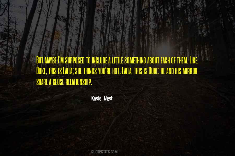 Close Relationship Quotes #1771193