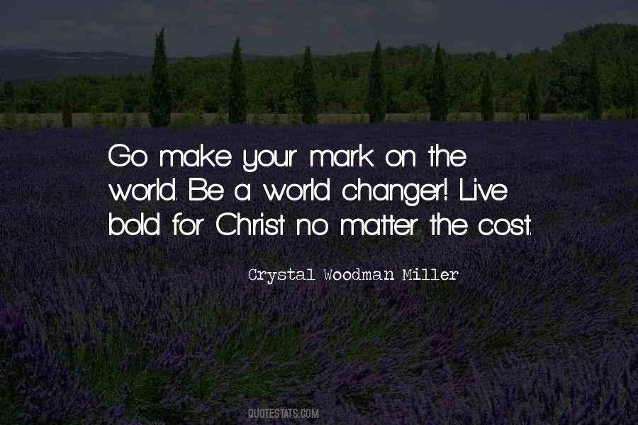 World Changer Quotes #1429458