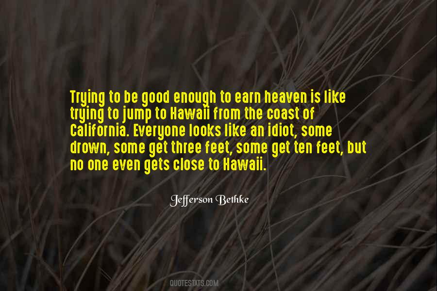 Close To Heaven Quotes #1681676
