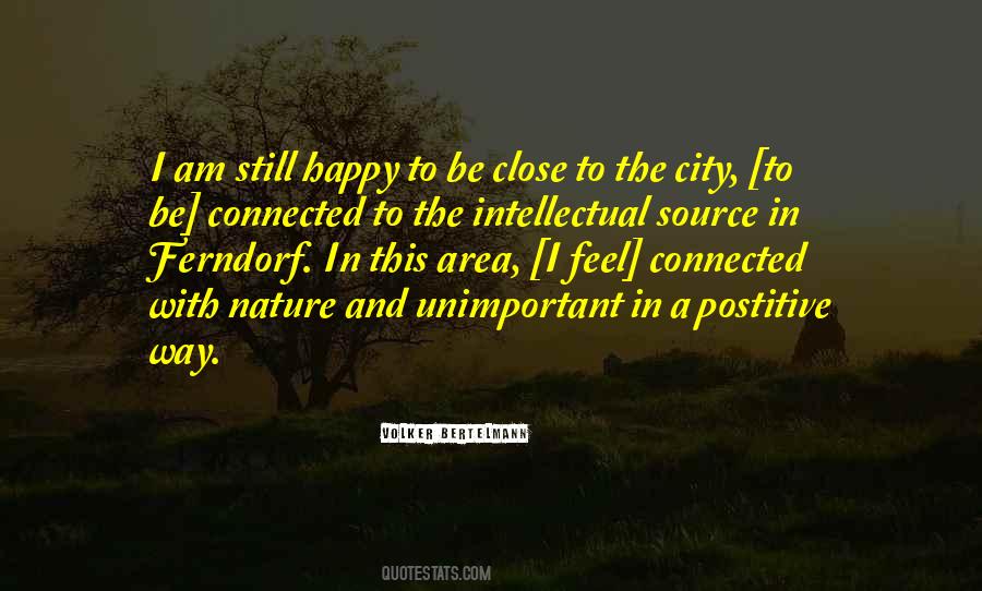 Close To Nature Quotes #1671071