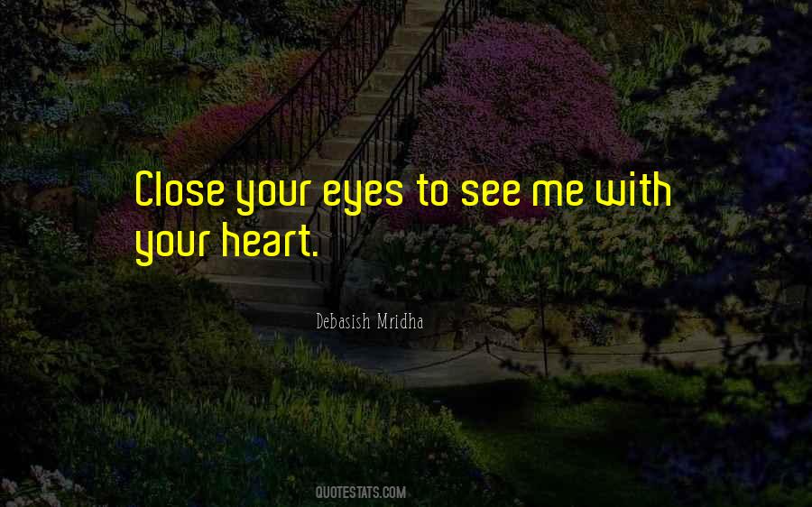 Close To Your Heart Quotes #824573