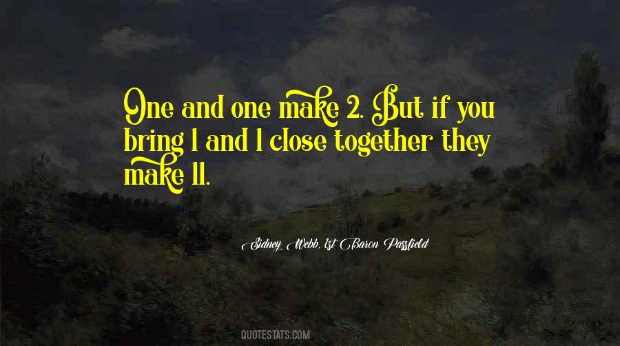 Close Together Quotes #1420525