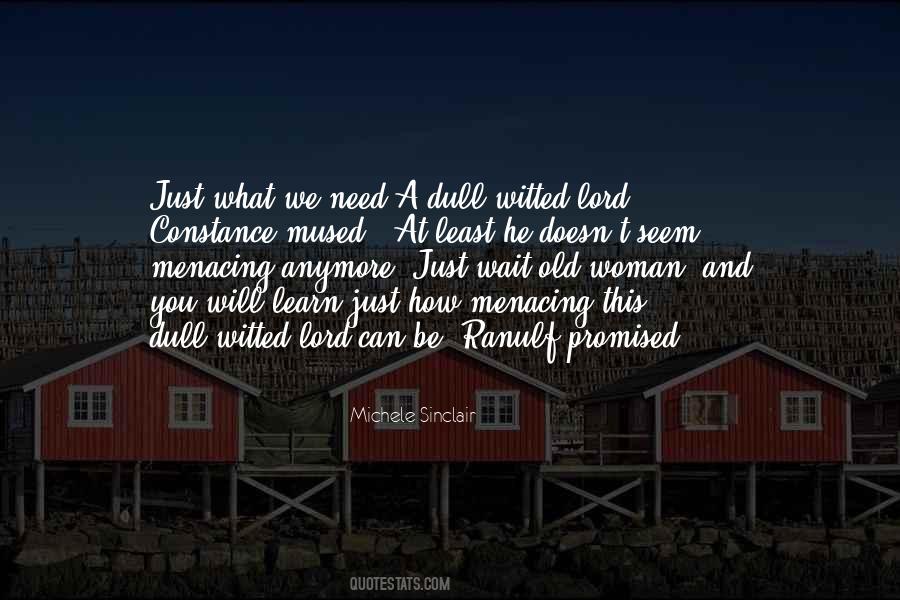 Dull Witted Quotes #744537