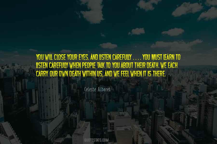 Close Your Eyes And Feel Quotes #1310260