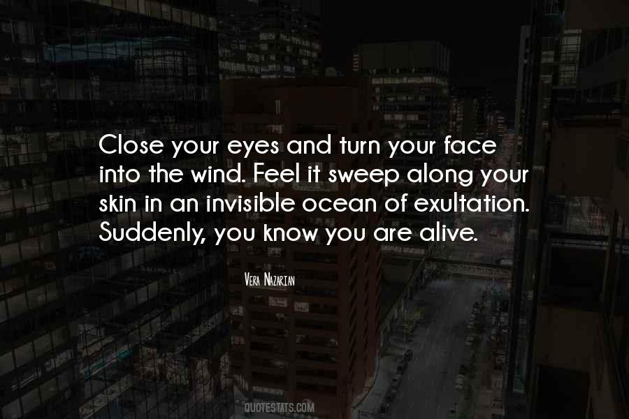 Close Your Eyes And Feel Quotes #1635291