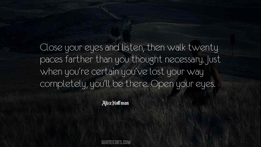 Close Your Eyes And Listen Quotes #1368472