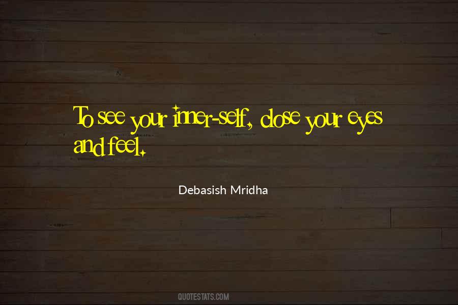 Close Your Eyes And See Quotes #1501364