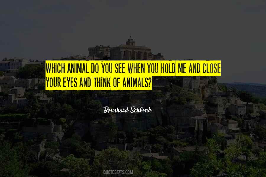 Close Your Eyes And See Quotes #1693480