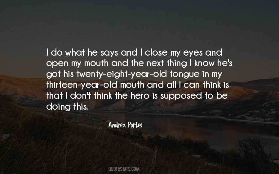Close Your Eyes And Think Quotes #65384