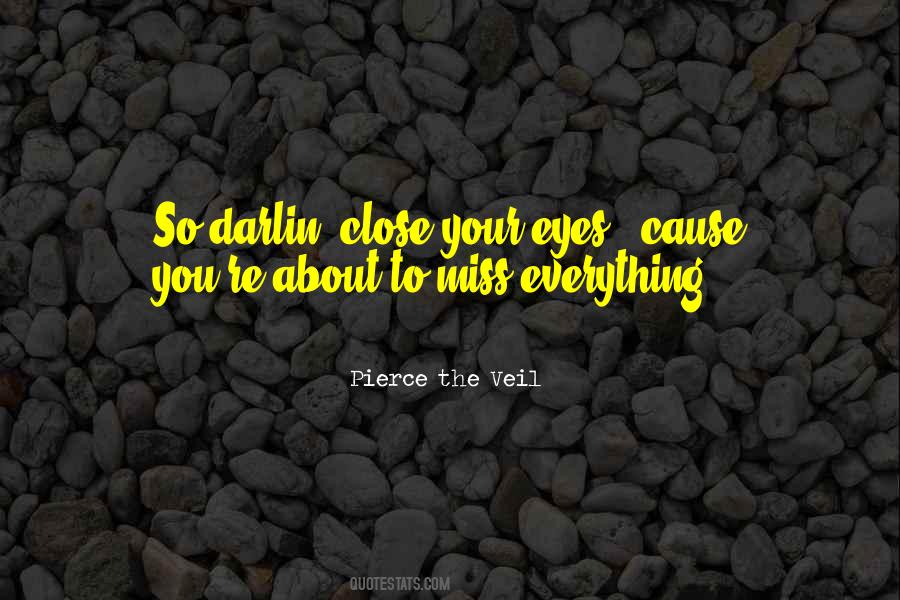 Close Your Eyes Quotes #1287002