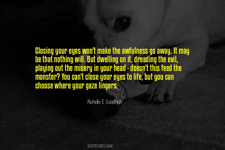 Close Your Eyes Quotes #1792676