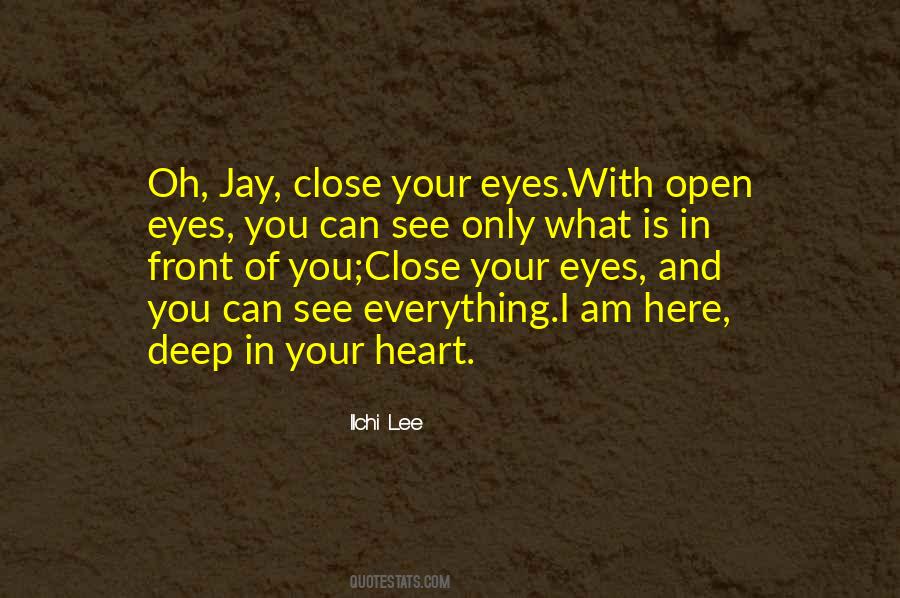 Close Your Eyes Quotes #1812174