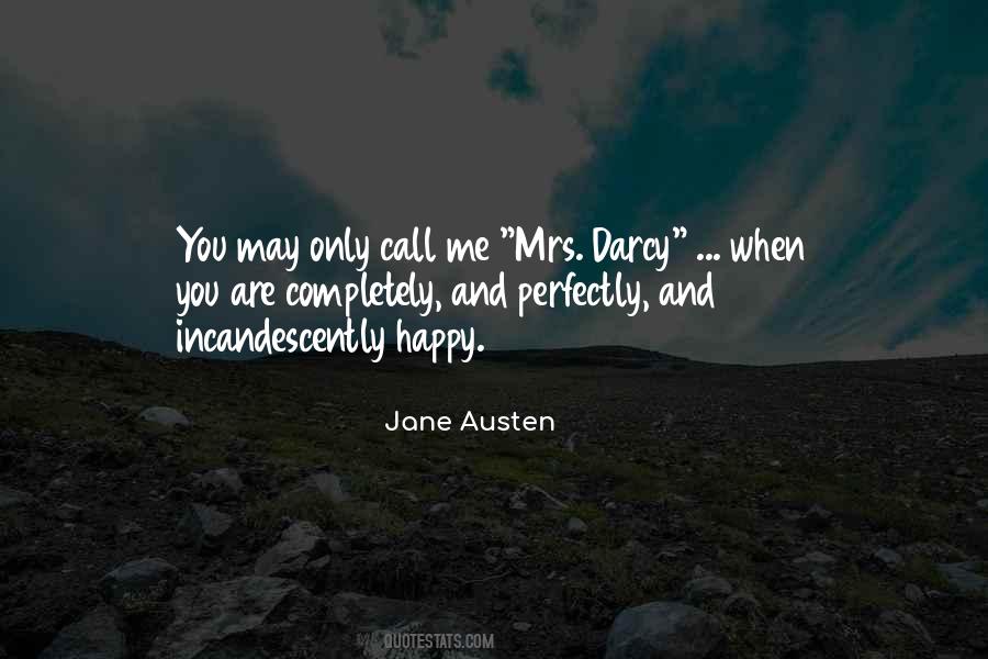 Incandescently Happy Quotes #1826952