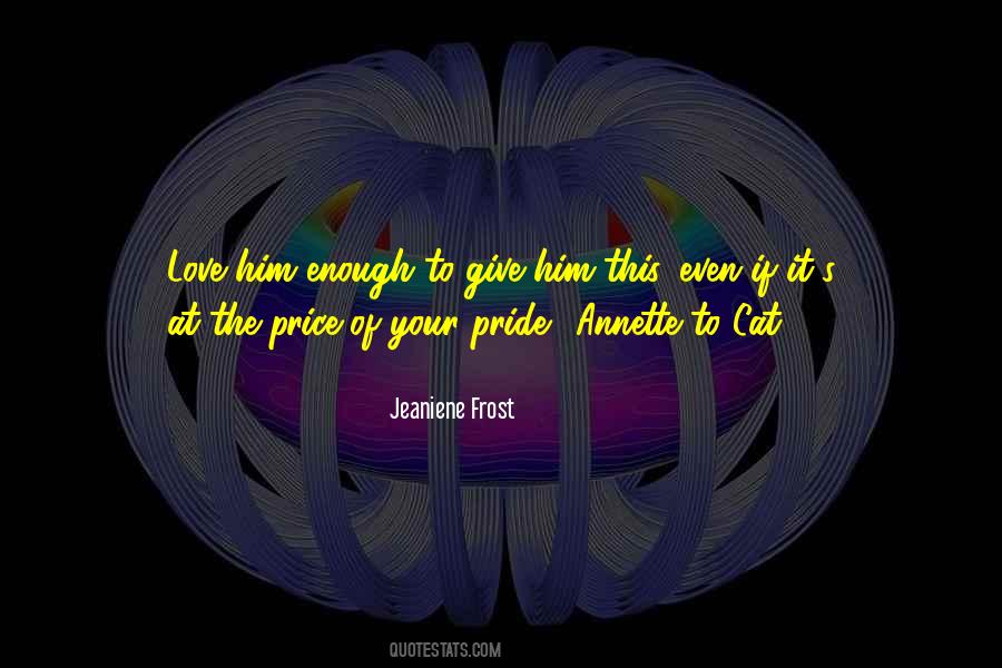 Quotes About The Price Of Love #1620714