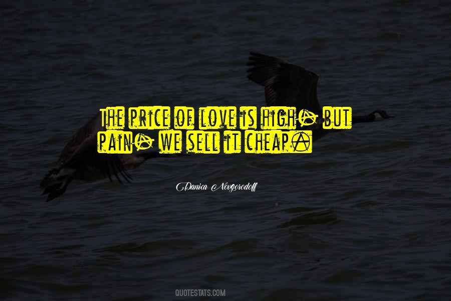 Quotes About The Price Of Love #745092
