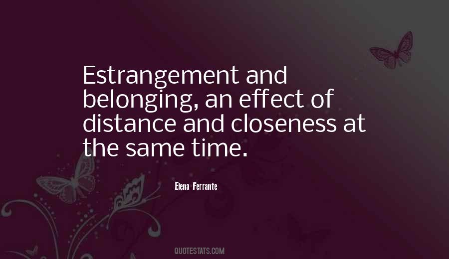 Closeness Distance Quotes #982392