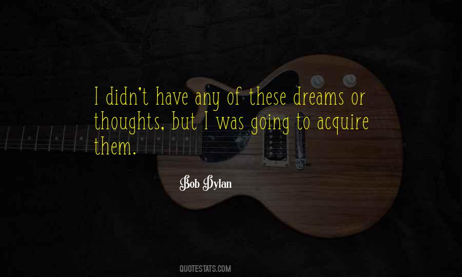 These Dreams Quotes #1300495