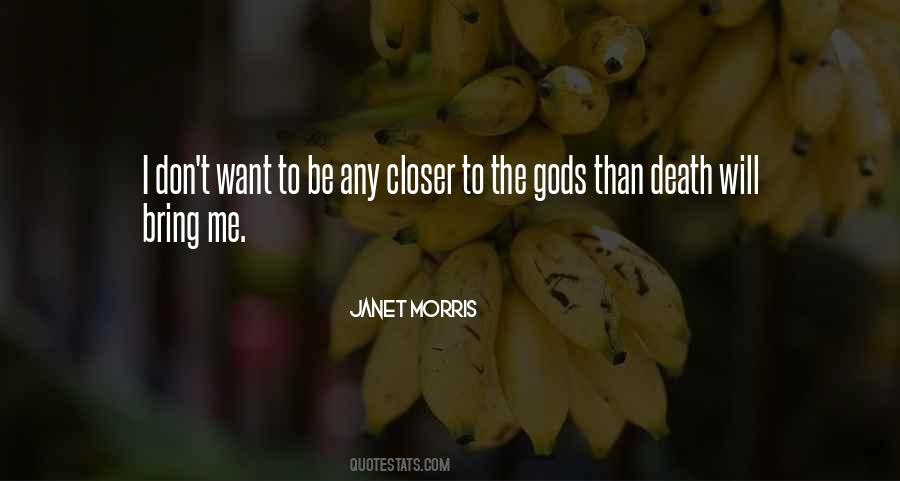 Closer To Death Quotes #683391