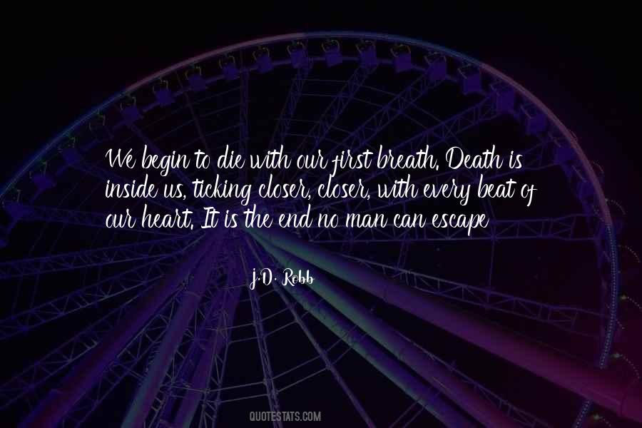 Closer To Death Quotes #694971