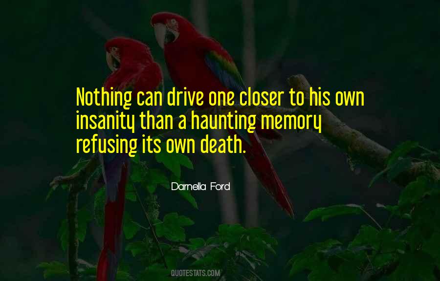 Closer To Death Quotes #778148