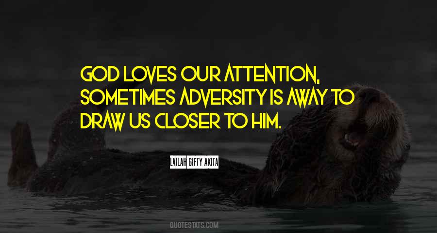 Closer To God Quotes #105588