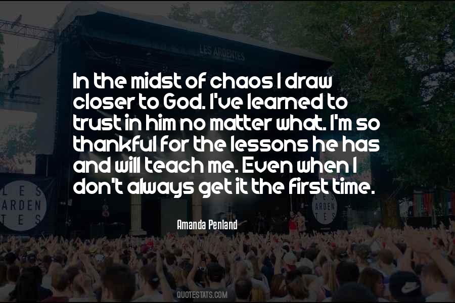Closer To God Quotes #1699409