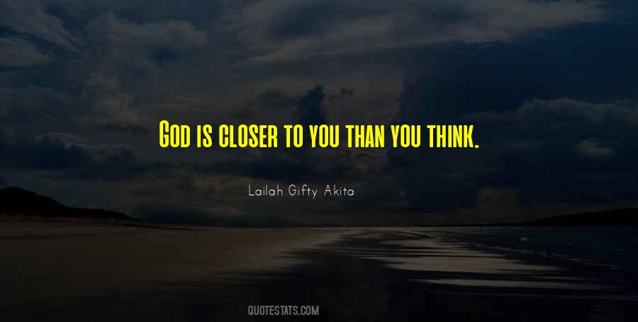 Closer To God Quotes #338330