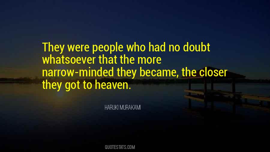 Closer To Heaven Quotes #1515571