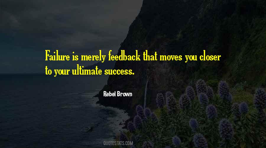 Closer To Success Quotes #1609431