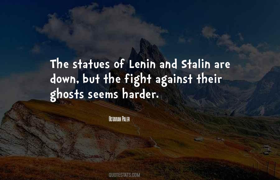 Quotes About Lenin Stalin #327842
