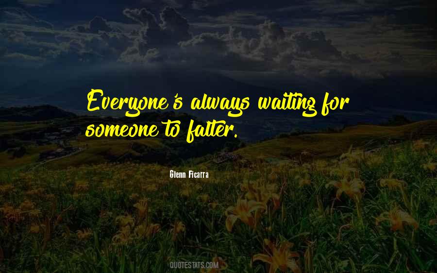Always Waiting Quotes #133584