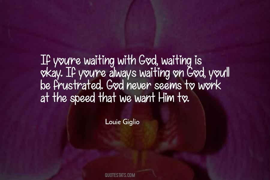 Always Waiting Quotes #480351