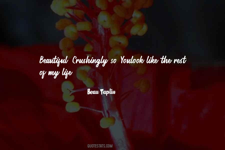 Love Beau Taplin Quotes #1567848