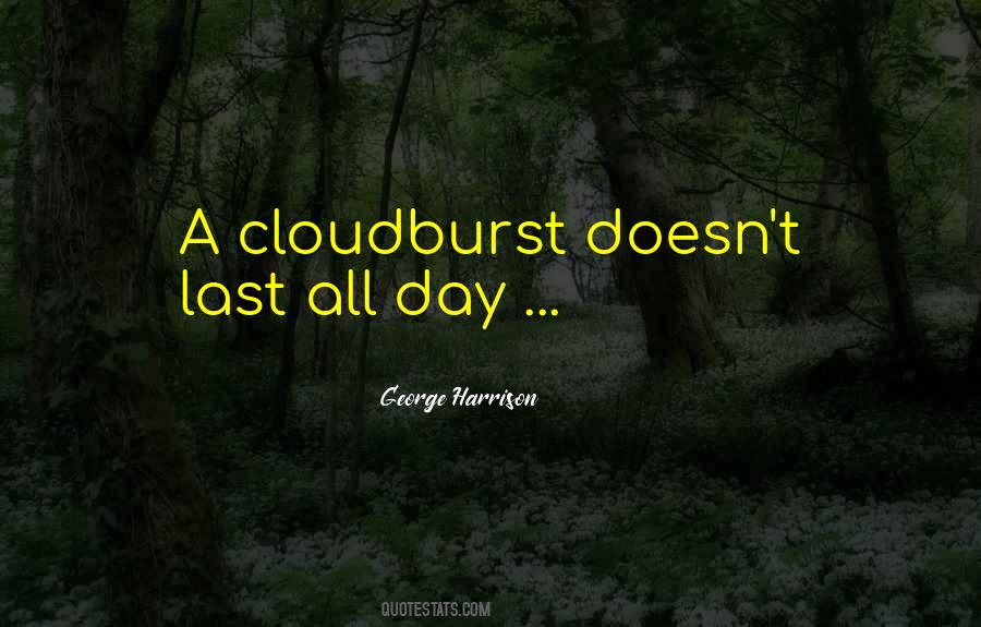 Cloudburst Quotes #1536816