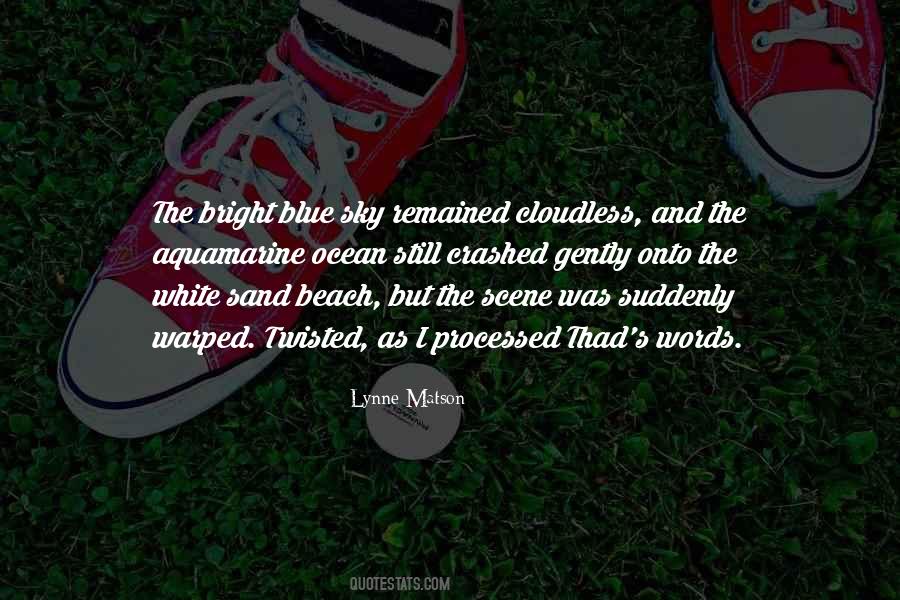 Cloudless Sky Quotes #1704985