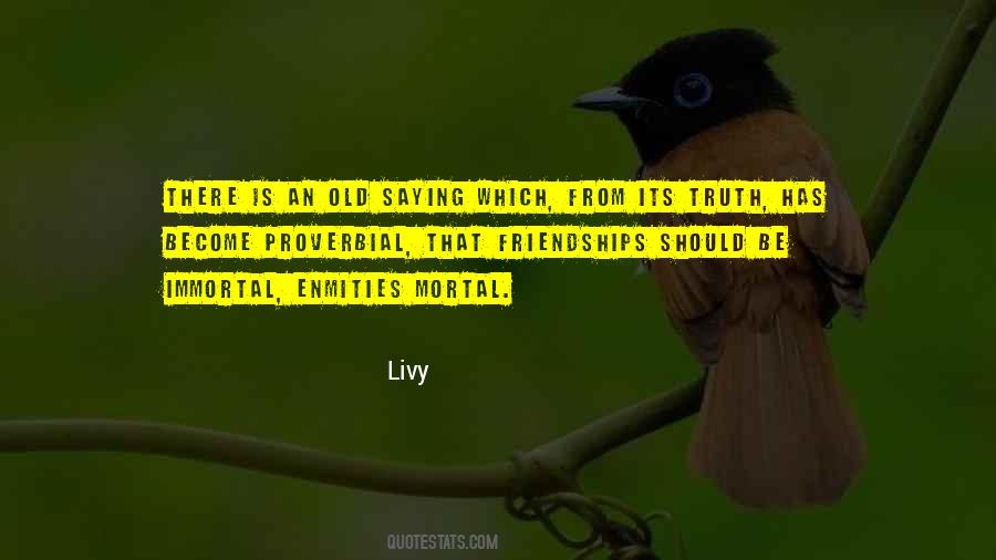 Mortal Immortal Quotes #108266