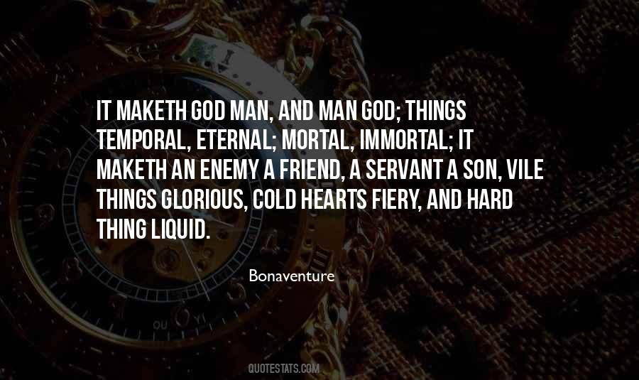 Mortal Immortal Quotes #1352297