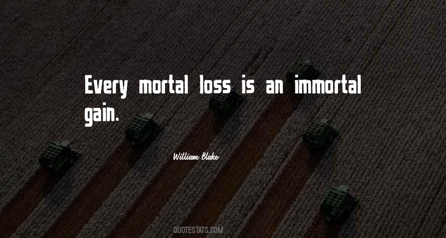 Mortal Immortal Quotes #1592067