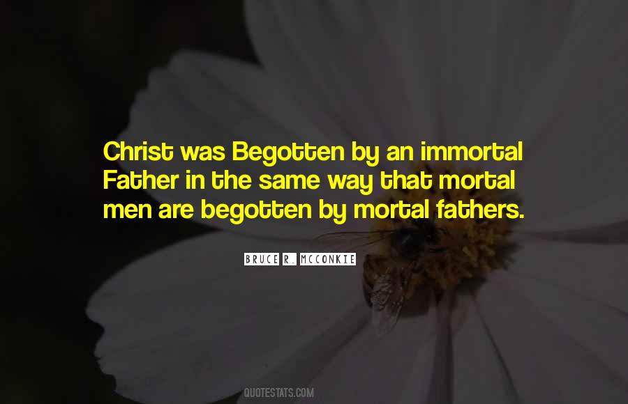 Mortal Immortal Quotes #224960